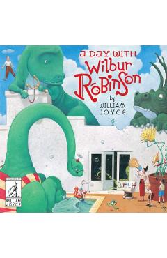 A Day with Wilbur Robinson - William Joyce