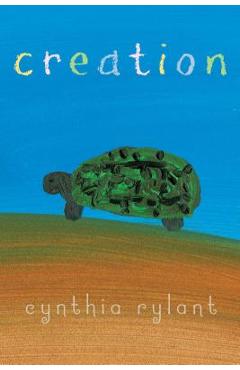 Poza produsului Creation - Cynthia Rylant