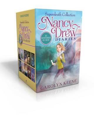 Nancy Drew Diaries Supersleuth Collection: Curse of the Arctic Star; Strangers on a Train; Mystery of the Midnight Rider; Once Upon a Thriller; Sabota - Carolyn Keene