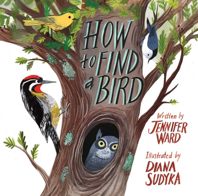 How to Find a Bird - Jennifer Ward