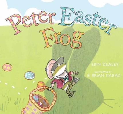 Peter Easter Frog - Erin Dealey