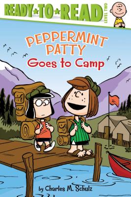 Peppermint Patty Goes to Camp: Ready-To-Read Level 2 - Charles M. Schulz