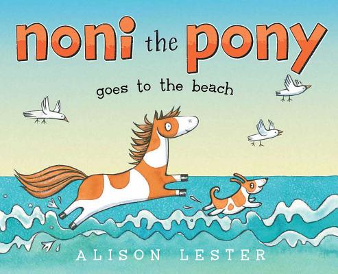 Noni the Pony Goes to the Beach - Alison Lester