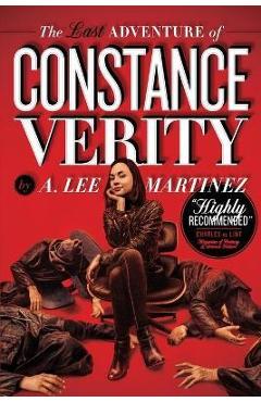 Coperta cărții 'The Last Adventure of Constance Verity, 1 - A. Lee Martinez'