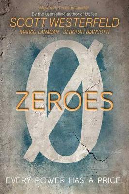 Zeroes, 1 - Scott Westerfeld
