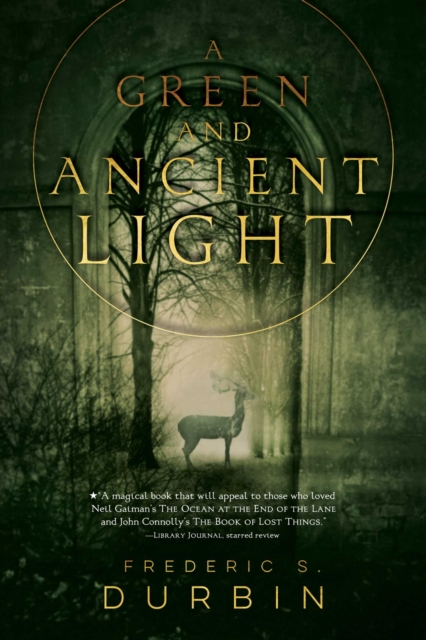 A Green and Ancient Light - Frederic S. Durbin