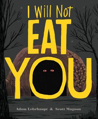 I Will Not Eat You - Adam Lehrhaupt