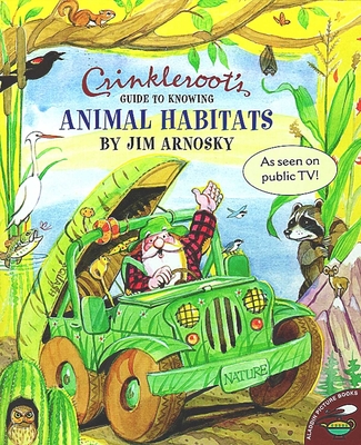 Coperta cărții 'Crinkleroot's Guide to Knowing Animal Habitats - Jim Arnosky'