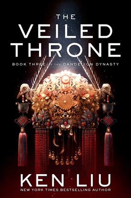 The Veiled Throne, 3 - Ken Liu