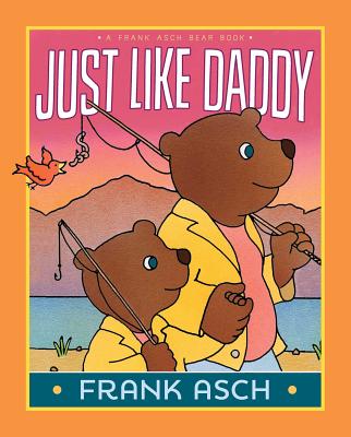 Just Like Daddy - Frank Asch