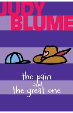 Coperta cărții 'The Pain and the Great One - Judy Blume'