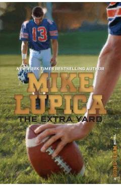 Coperta cărții 'The Extra Yard - Mike Lupica'