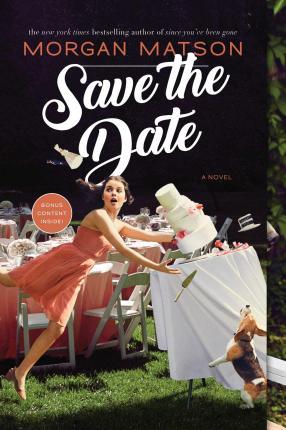 Save the Date - Morgan Matson