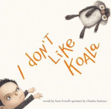 Coperta cărții 'I Don't Like Koala - Sean Ferrell'