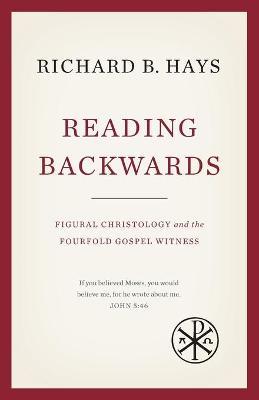 Reading Backwards - Richard B. Hays