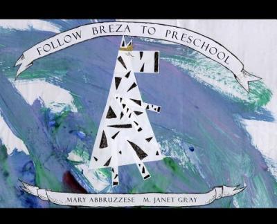 Follow Breza to Preschool - Mary Abbruzzese
