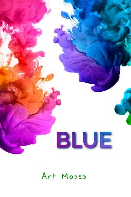 Blue - Art Moses