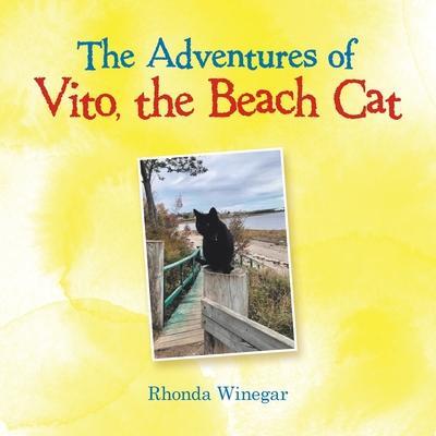 The Adventures of Vito, the Beach Cat - Rhonda Winegar