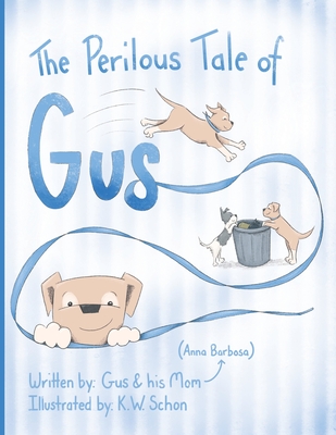 The Perilous Tale of Gus - Anna Barbosa