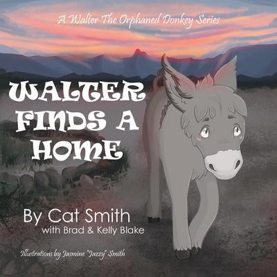 Walter Finds a Home - Cat Smith