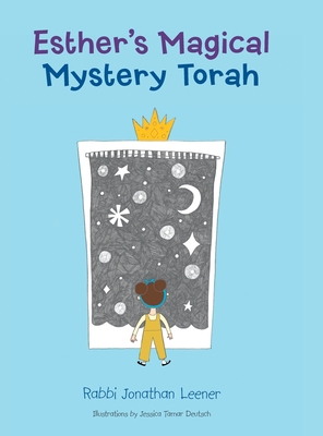 Esther's Magical Mystery Torah - Rabbi Jonathan Leener