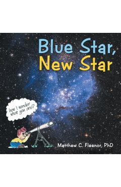 Coperta cărții 'Blue Star, New Star - Matthew C. Fleenor'