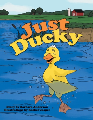 Just Ducky - Barbara Anderson
