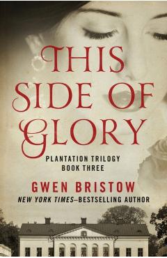 This Side of Glory - Gwen Bristow