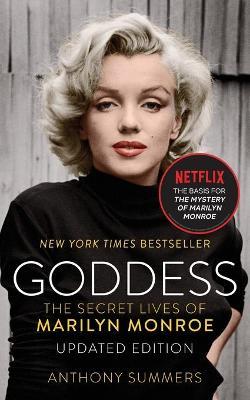 Goddess: The Secret Lives of Marilyn Monroe - Anthony Summers