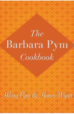 Poza produsului The Barbara Pym Cookbook - Hilary Pym