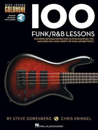 100 Funk/R&B Lessons: Bass Lesson Goldmine Series - Hal Leonard Corp