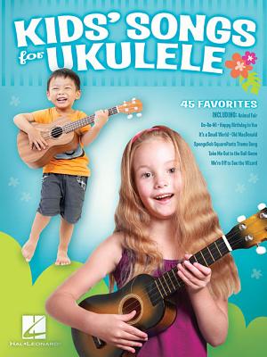 Kids' Songs for Ukulele - Hal Leonard Corp