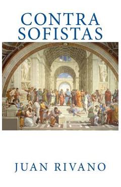 Poza produsului Contra Sofistas - Juan Rivano