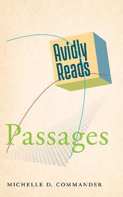 Avidly Reads Passages - Michelle D. Commander