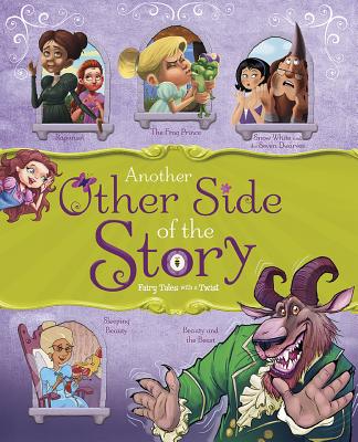Another Other Side of the Story: Fairy Tales with a Twist - Nancy Loewen