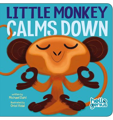 Little Monkey Calms Down - Michael Dahl