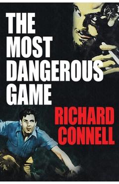 Poza produsului The Most Dangerous Game - Richard Connell