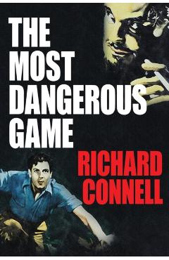 The Most Dangerous Game - Richard Connell