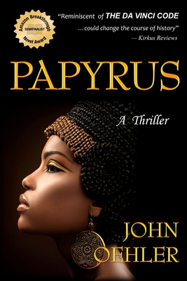 Papyrus: A Thriller - John Oehler