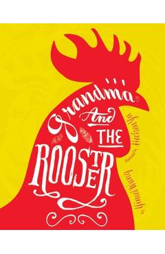 Coperta cărții 'Grandma and the Rooster - Yimei Wang'