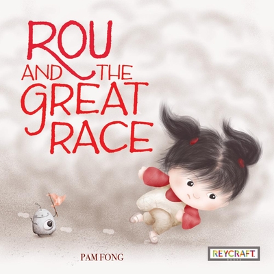 Rou and the Great Race - Pam Fong