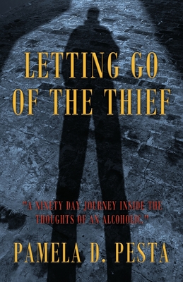 Letting Go of the Thief: 