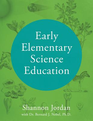 Early Elementary Science Education - Shannon Jordan