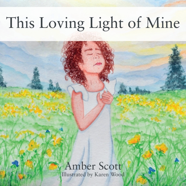 This Loving Light of Mine - Amber Scott