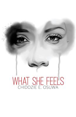 What She Feels - Chidozie Osuwa
