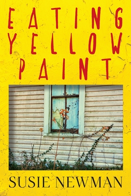 Eating Yellow Paint - Susie Newman