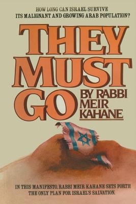 They Must Go - Rabbi Meir Kahane