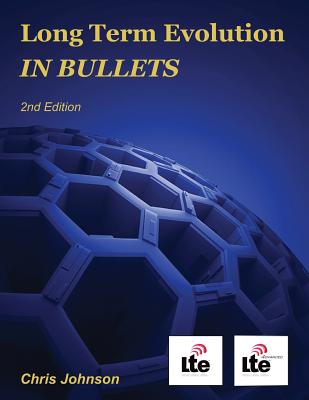 Long Term Evolution IN BULLETS, 2nd Edition - Chris Johnson