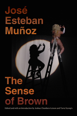 The Sense of Brown - Jos� Esteban Mu�oz
