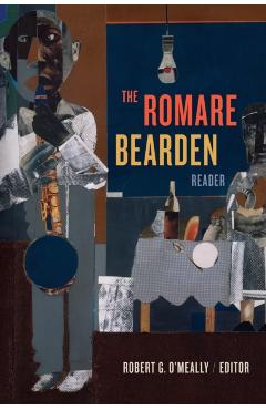 The Romare Bearden Reader - Robert G. O'meally